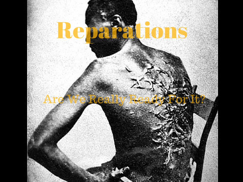 Slavery Reparations Should Not Be Our Focus at This Point